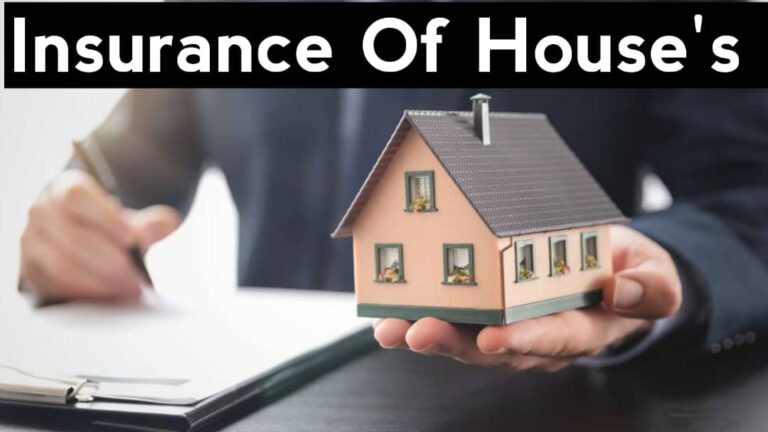 INSURANCE OF HOUSES